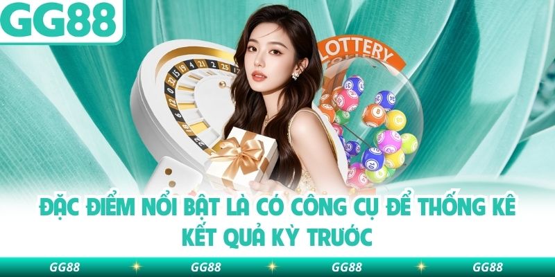Đặc điểm nổi bật là có công cụ để thống kê kết quả kỳ trước