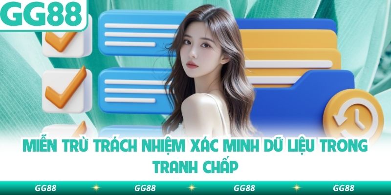 Miễn trừ trách nhiệm xác minh dữ liệu trong tranh chấp