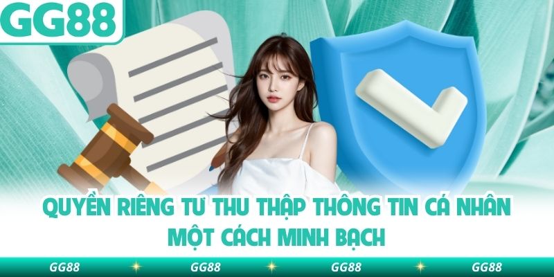 Quyền riêng tư thu thập thông tin cá nhân một cách minh bạch